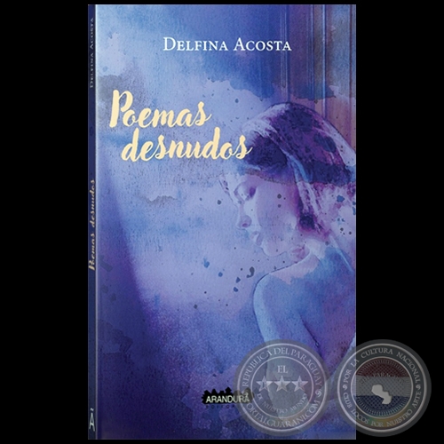 POEMAS DESNUDOS - Autora: DELFINA ACOSTA - Ao 2020